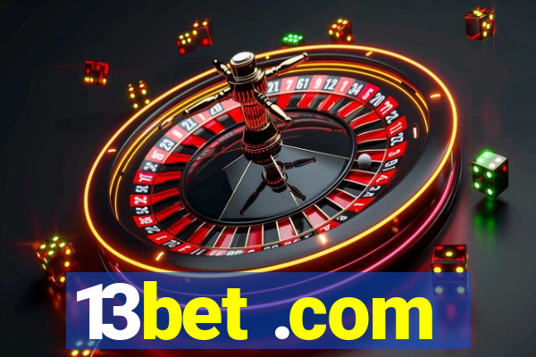 13bet .com